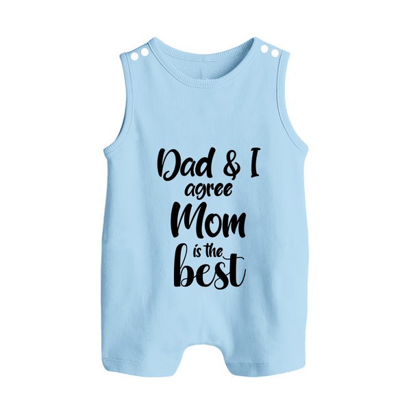 Dad & I Agree Mom Is the Best Romper Suit | Custom Baby Romper Suit for Dad's Favorite - BABY BLUE - 0 - 5 Months Old (Chest 18")