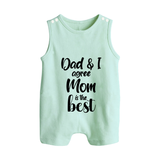 Dad & I Agree Mom Is the Best Romper Suit | Custom Baby Romper Suit for Dad's Favorite - MINT GREEN - 0 - 5 Months Old (Chest 18")
