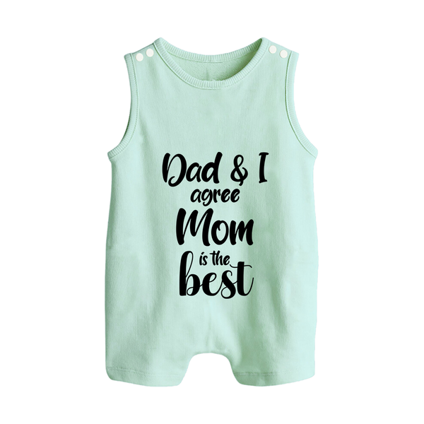 Dad & I Agree Mom Is the Best Romper Suit | Custom Baby Romper Suit for Dad's Favorite - MINT GREEN - 0 - 5 Months Old (Chest 18")