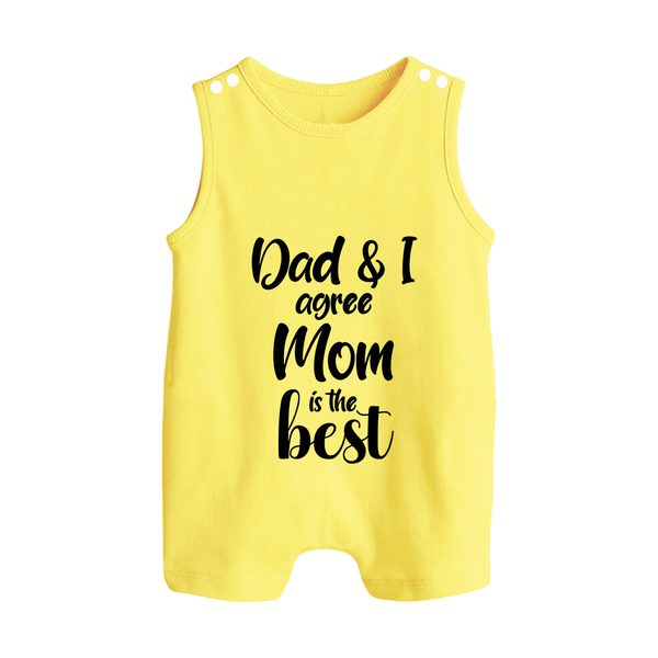 Dad & I Agree Mom Is the Best Romper Suit | Custom Baby Romper Suit for Dad's Favorite - PASTEL YELLOW - 0 - 5 Months Old (Chest 18")