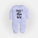 Dad & I Agree Mom Is the Best Sleep Suit | Custom Baby Sleep Suit for Dad's Favorite - BABY BLUE - New Born (Chest 7.5")