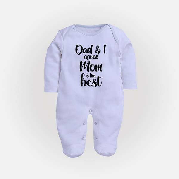 Dad & I Agree Mom Is the Best Sleep Suit | Custom Baby Sleep Suit for Dad's Favorite - BABY BLUE - New Born (Chest 7.5")