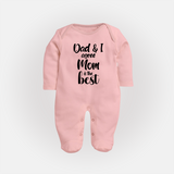 Dad & I Agree Mom Is the Best Sleep Suit | Custom Baby Sleep Suit for Dad's Favorite - BABY PINK - New Born (Chest 7.5")