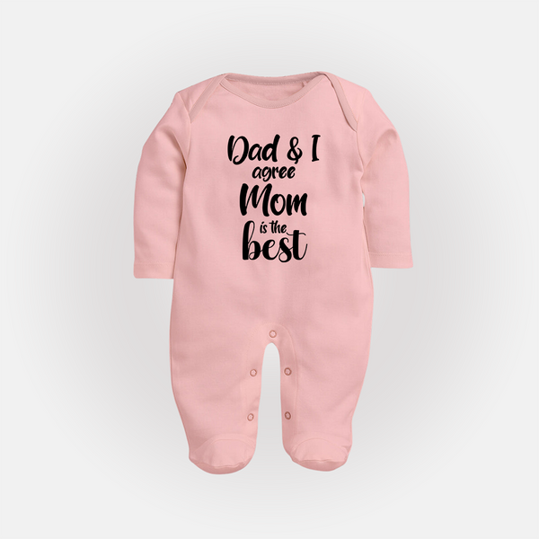 Dad & I Agree Mom Is the Best Sleep Suit | Custom Baby Sleep Suit for Dad's Favorite - BABY PINK - New Born (Chest 7.5")