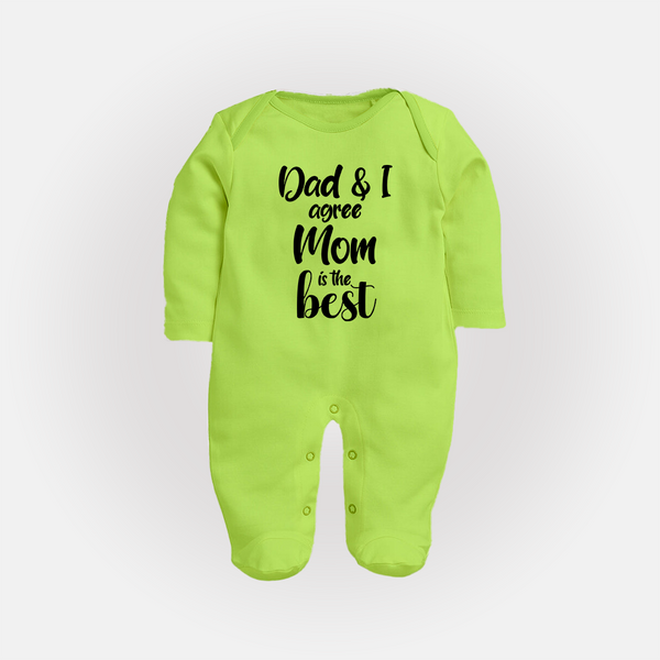 Dad & I Agree Mom Is the Best Sleep Suit | Custom Baby Sleep Suit for Dad's Favorite - LIME GREEN - New Born (Chest 7.5")