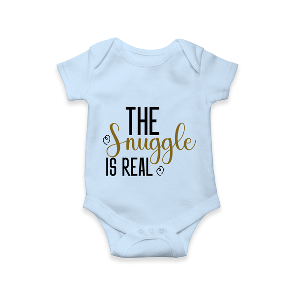 The Snuggle Is Real Romper | Personalized Baby Romper for Snuggle Time - BABY BLUE - New Born (Chest 14")