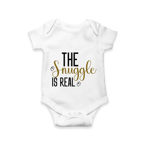 The Snuggle Is Real Romper | Personalized Baby Romper for Snuggle Time - WHITE - New Born (Chest 14")