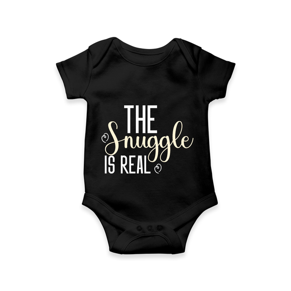 The Snuggle Is Real Romper | Personalized Baby Romper for Snuggle Time - BLACK - New Born (Chest 14")