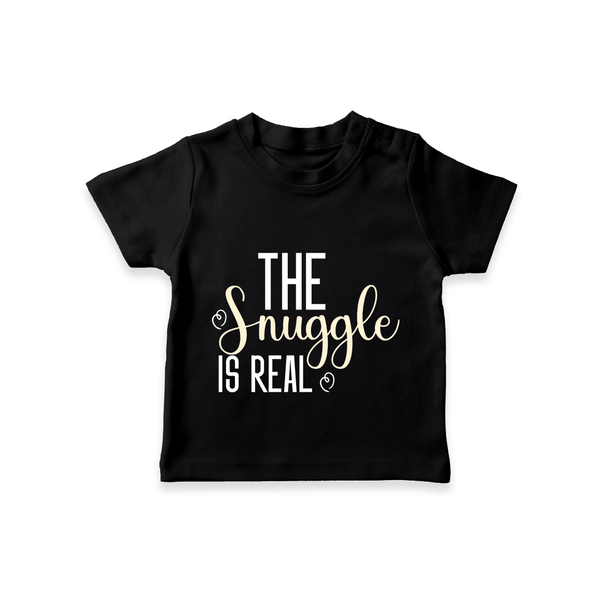 The Snuggle Is Real TShirt | Personalized Baby TShirt for Snuggle Time - BLACK - 0-5 Months Old (Chest 17")