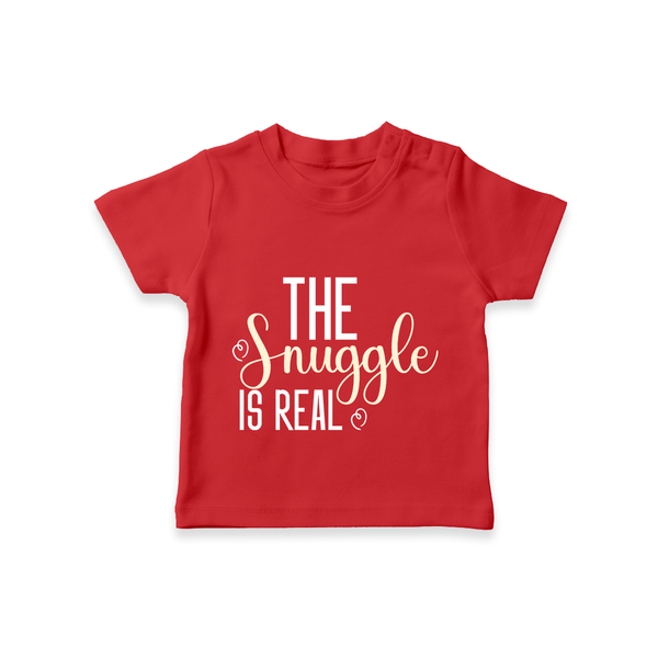 The Snuggle Is Real TShirt | Personalized Baby TShirt for Snuggle Time - RED - 0-5 Months Old (Chest 17")