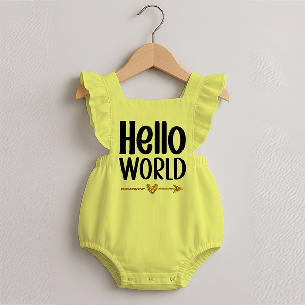Hello World Romper Frock | Custom Baby Romper Frock for the Newborn - PASTEL YELLOW - 0 - 3 Months Old (Chest 19")