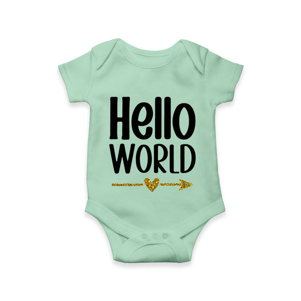 Hello World Romper | Custom Baby Romper for the Newborn - MINT GREEN - New Born (Chest 14")