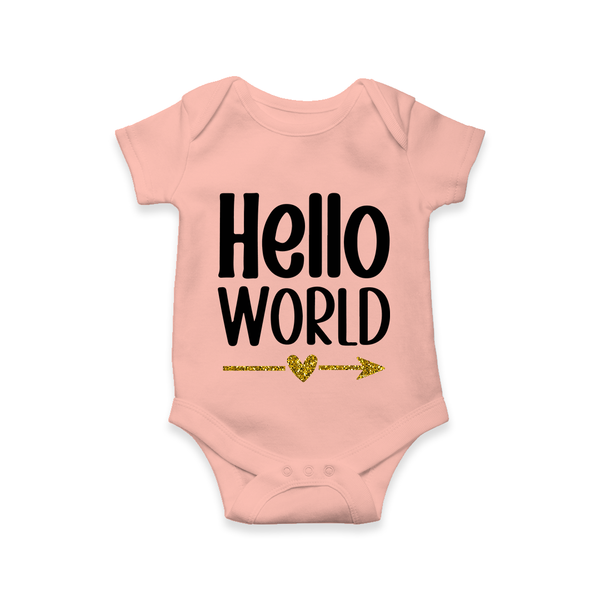 Hello World Romper | Custom Baby Romper for the Newborn - PEACH - New Born (Chest 14")