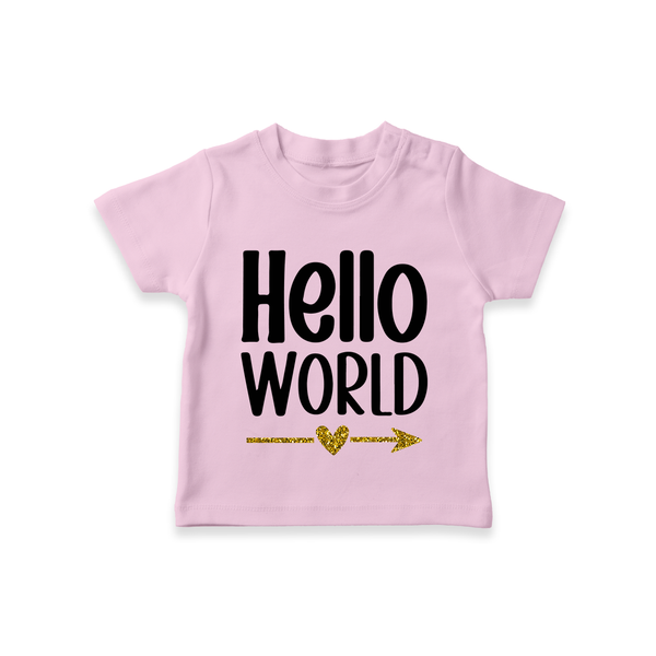 Hello World TShirt | Custom Baby TShirt for the Newborn - BABY PINK - 0-5 Months Old (Chest 17")