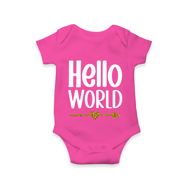 Hello World Romper | Custom Baby Romper for the Newborn - HOT PINK - New Born (Chest 14")