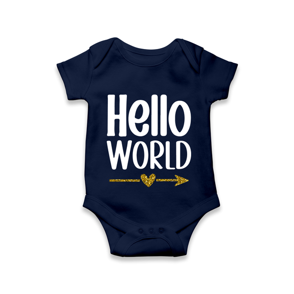 Hello World Romper | Custom Baby Romper for the Newborn - NAVY BLUE - New Born (Chest 14")