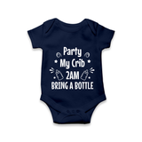 Party My Crib 2AM Bring a Bottle Romper | Custom Baby Romper for Midnight Celebrations - NAVY BLUE - New Born (Chest 14")