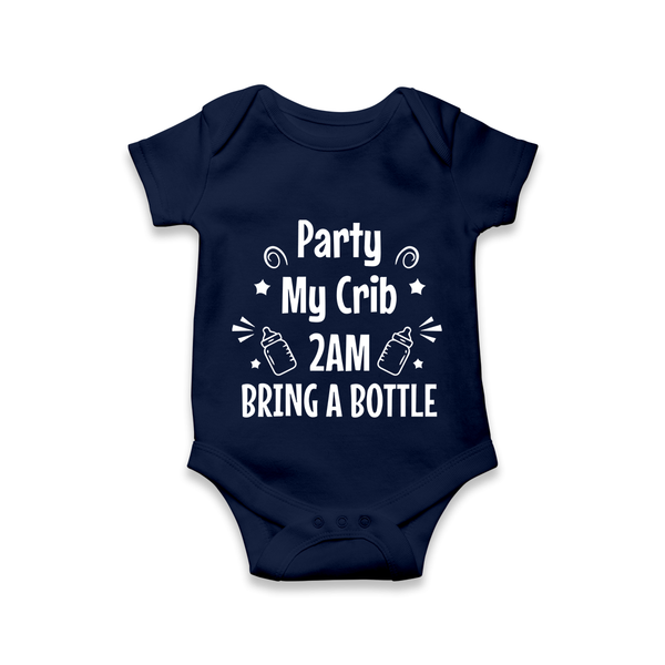 Party My Crib 2AM Bring a Bottle Romper | Custom Baby Romper for Midnight Celebrations - NAVY BLUE - New Born (Chest 14")