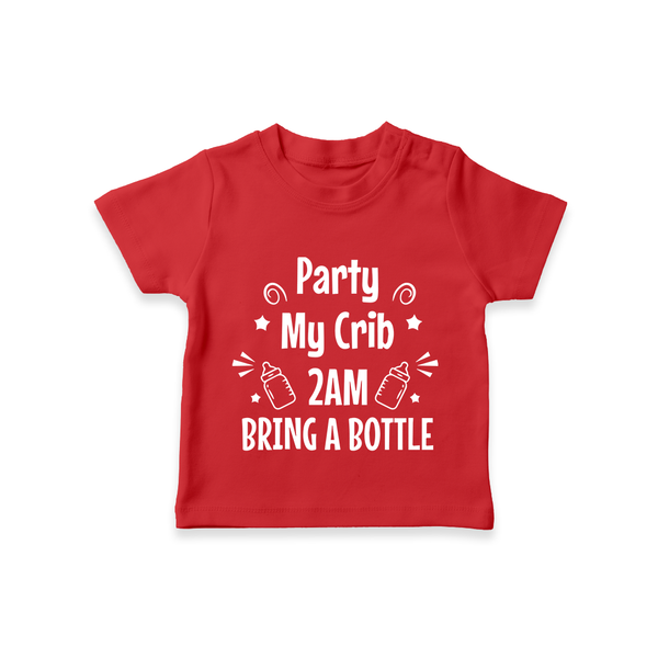 Party My Crib 2AM Bring a Bottle TShirt | Custom Baby TShirt for Midnight Celebrations - RED - 0-5 Months Old (Chest 17")