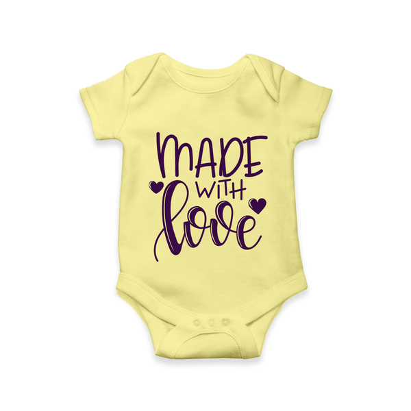 Made With Love Romper | Personalized Baby Romper for Your Little One - PASTEL YELLOW - New Born (Chest 14")