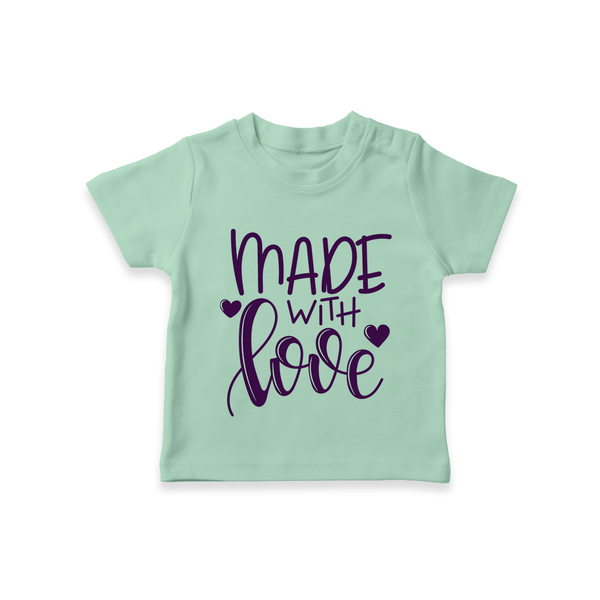 Made With Love TShirt | Personalized Baby TShirt for Your Little One - MINT GREEN - 0-5 Months Old (Chest 17")