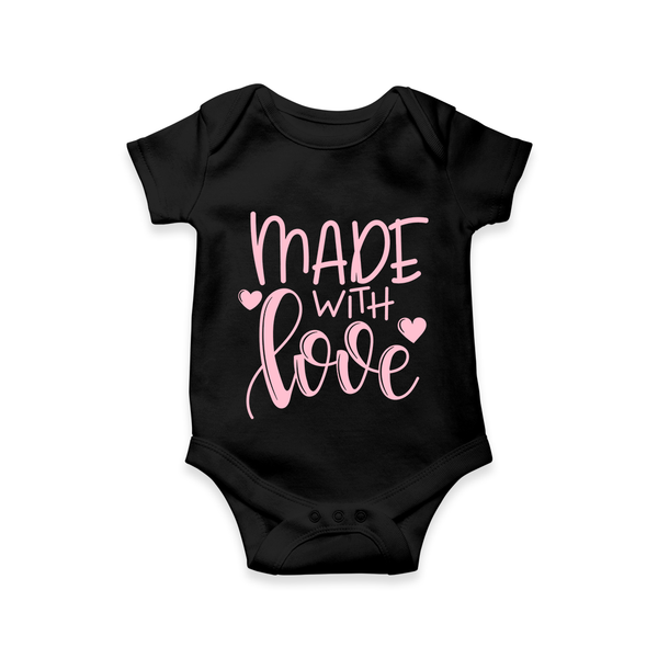 Made With Love Romper | Personalized Baby Romper for Your Little One - BLACK - New Born (Chest 14")