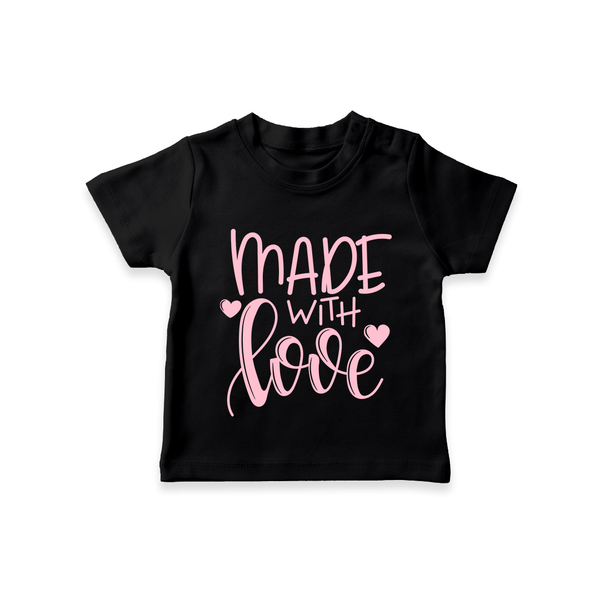 Made With Love TShirt | Personalized Baby TShirt for Your Little One - BLACK - 0-5 Months Old (Chest 17")