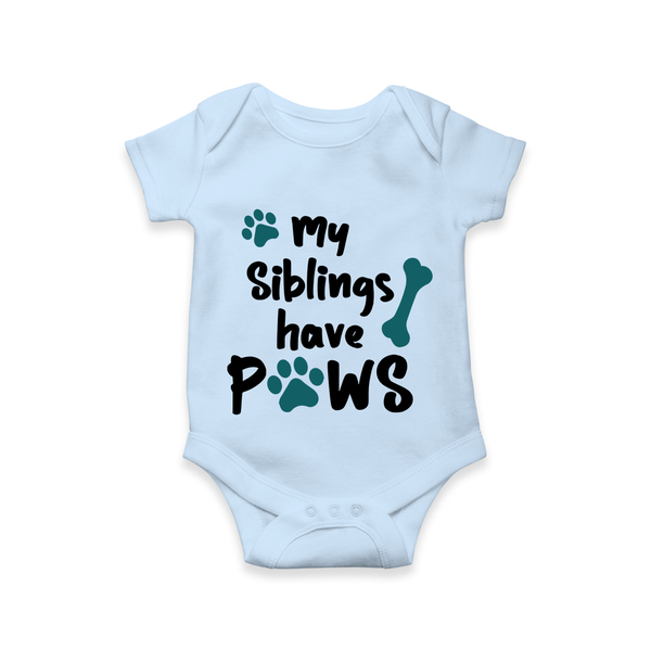My Siblings Have Paws Romper | Custom Baby Romper for Animal-Loving Families - BABY BLUE - New Born (Chest 14")
