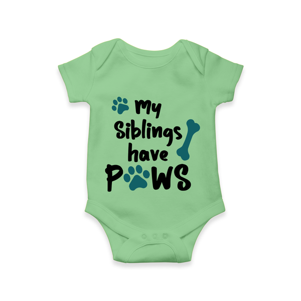 My Siblings Have Paws Romper | Custom Baby Romper for Animal-Loving Families - GREEN - New Born (Chest 14")