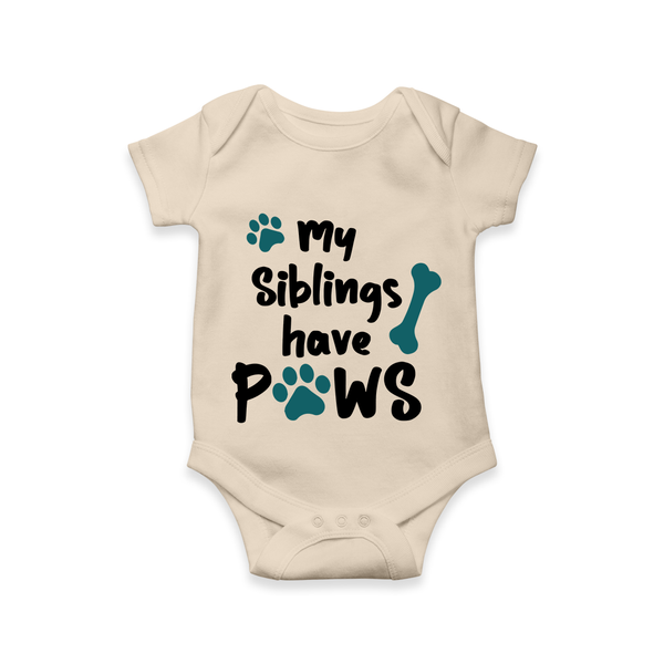 My Siblings Have Paws Romper | Custom Baby Romper for Animal-Loving Families - IVORY - New Born (Chest 14")