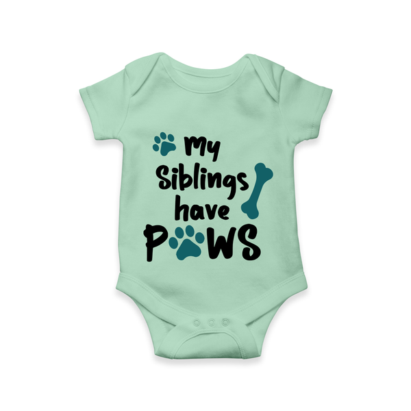 My Siblings Have Paws Romper | Custom Baby Romper for Animal-Loving Families - MINT GREEN - New Born (Chest 14")