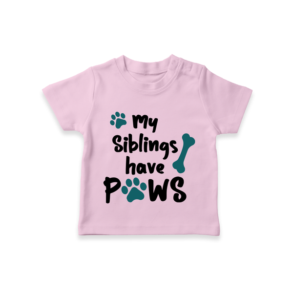My Siblings Have Paws TShirt | Custom Baby TShirt for Animal-Loving Families - BABY PINK - 0-5 Months Old (Chest 17")