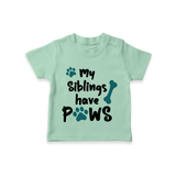 My Siblings Have Paws TShirt | Custom Baby TShirt for Animal-Loving Families - MINT GREEN - 0-5 Months Old (Chest 17")