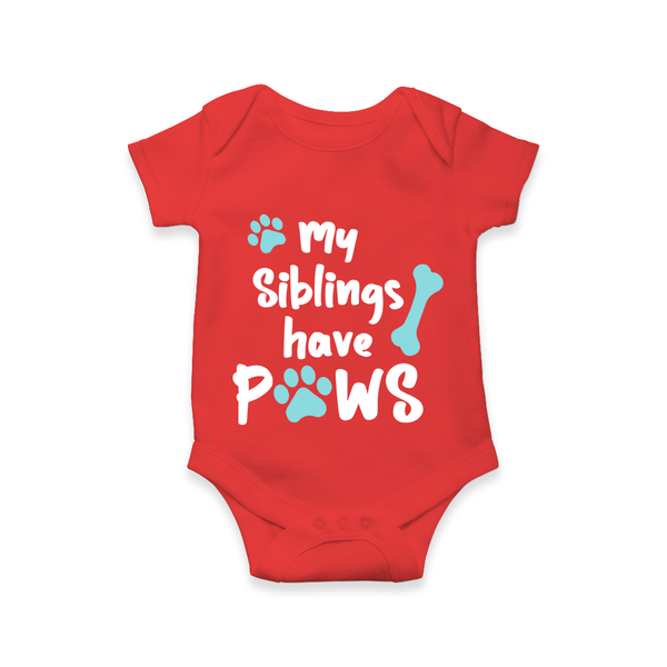 My Siblings Have Paws Romper | Custom Baby Romper for Animal-Loving Families - RED - New Born (Chest 14")