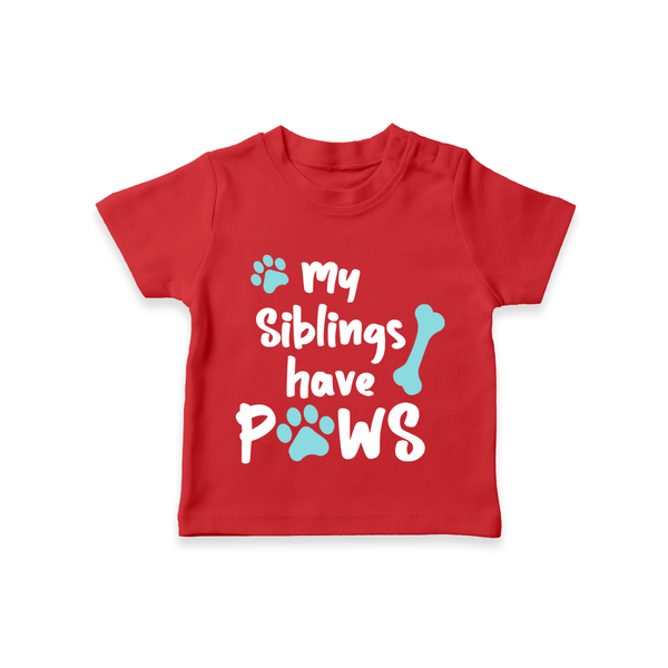 My Siblings Have Paws TShirt | Custom Baby TShirt for Animal-Loving Families - RED - 0-5 Months Old (Chest 17")