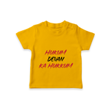 Hukum Quote Print Baby T Shirt - CHROME YELLOW - 0-5 Months Old (Chest 17")