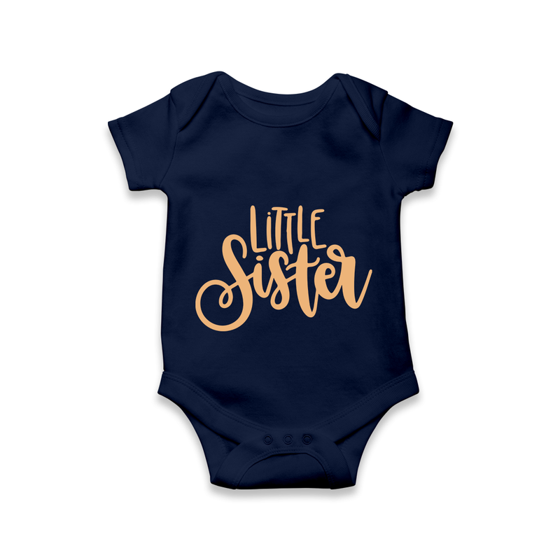 Little Sister Romper | Personalized Romper for Your Little Sister - NAVY BLUE - New Born (Chest 14")