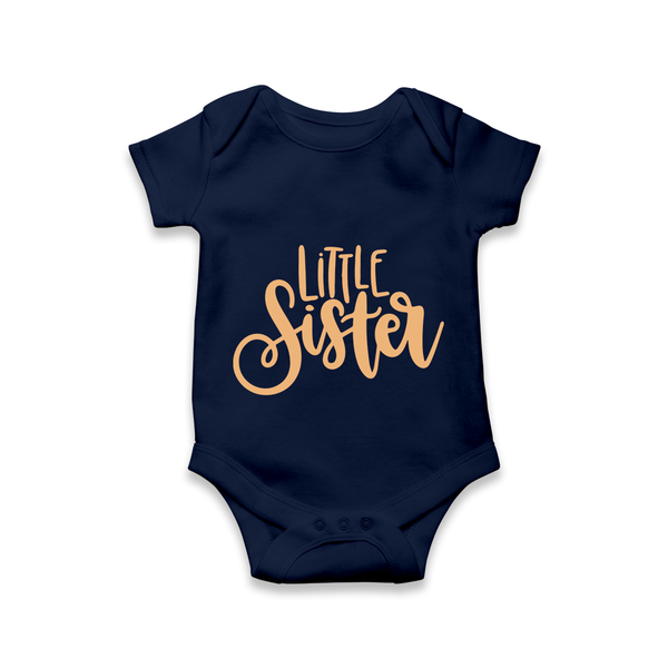 Little Sister Romper | Personalized Romper for Your Little Sister - NAVY BLUE - New Born (Chest 14")