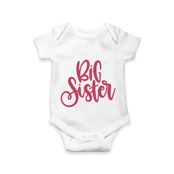 Big Sister Romper | Custom Romper for the Big Sister - WHITE - New Born (Chest 14")