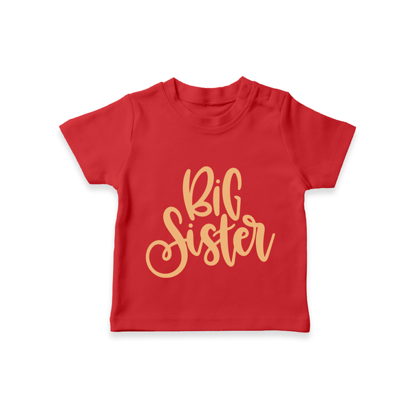 Big Sister T-shirt | Custom T-shirt for the Big Sister - RED - 0-5 Months Old (Chest 17")
