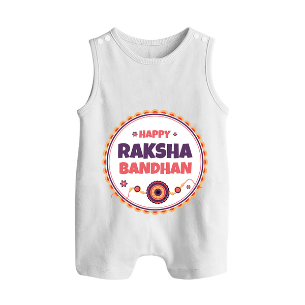 Rakhi Special Rompersuit / Sleeveless Romper | Happy Rakhi Design for Babies - WHITE - 0 - 5 Months Old (Chest 18")