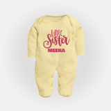 Little Sister Sleep suit/full sleeve body suit | Personalized Baby Sleep suit/full sleeve body suit for Your Little Princess - PASTEL YELLOW - New Born (Chest 7.5")