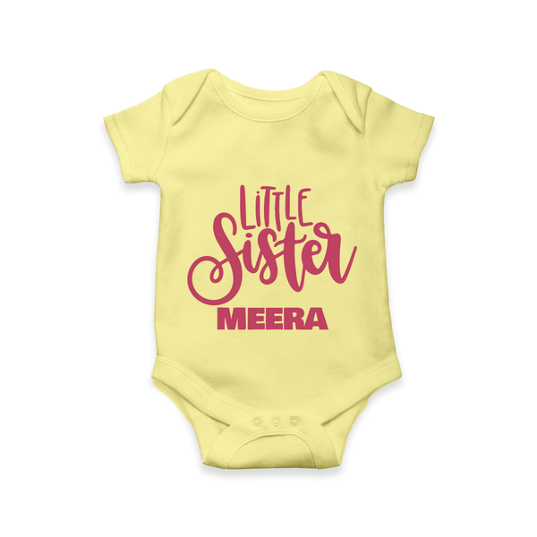 Little Sister Romper/onesie | Personalized Baby Romper/onesie for Your Little Princess - PASTEL YELLOW - New Born (Chest 14")