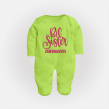 Big Sister Sleep suit/full sleeve body suit | Custom Baby Sleep suit/full sleeve body suit for Your Big Sister - LIME GREEN - New Born (Chest 7.5")