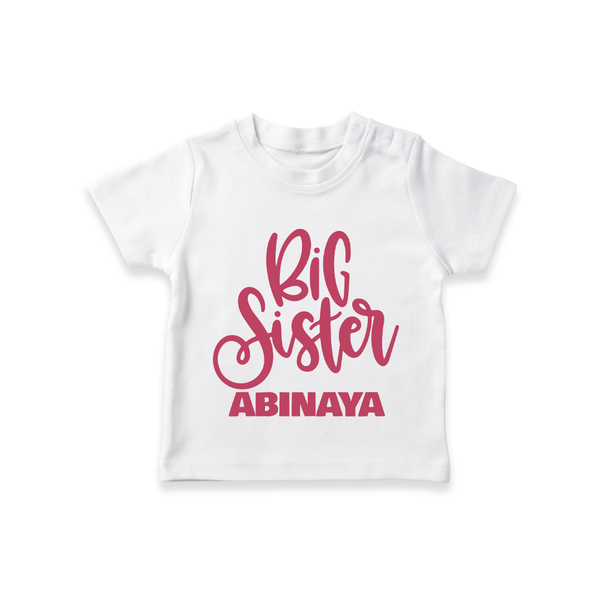 Big Sister T-shirt | Custom Baby T-shirt for Your Big Sister - WHITE - 0-5 Months Old (Chest 17")