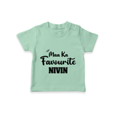 Maa Ka Favourite T-shirt | Personalized Baby T-shirt for the Favourite One - MINT GREEN - 0-5 Months Old (Chest 17")