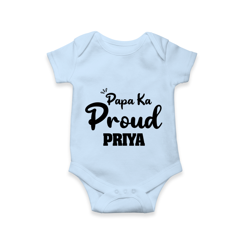 Paa Ka Proud Romper/onesie | Custom Baby Romper/onesie for the Proud DaddyÕs Little One - BABY BLUE - New Born (Chest 14")