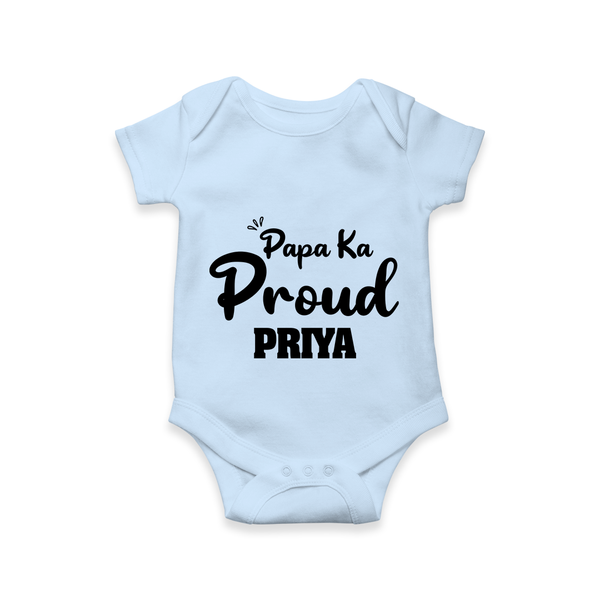Paa Ka Proud Romper/onesie | Custom Baby Romper/onesie for the Proud DaddyÕs Little One - BABY BLUE - New Born (Chest 14")
