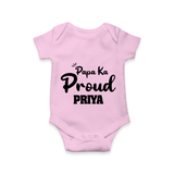 Paa Ka Proud Romper/onesie | Custom Baby Romper/onesie for the Proud DaddyÕs Little One - BABY PINK - New Born (Chest 14")
