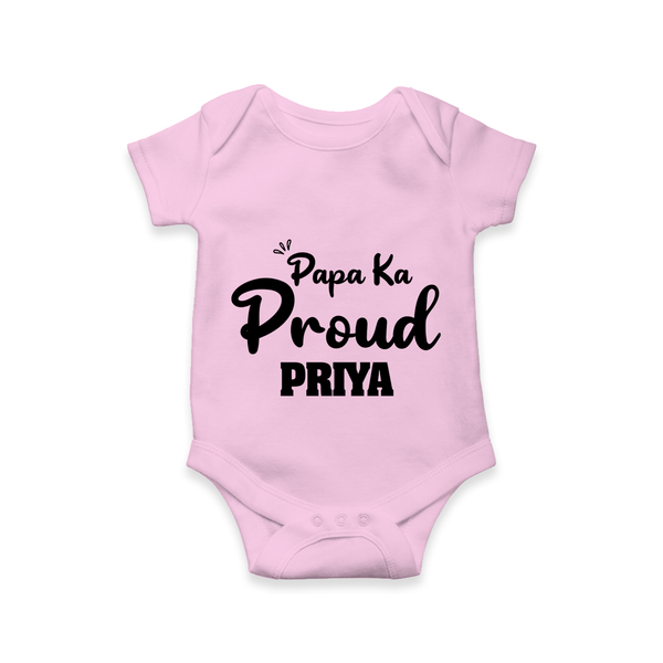 Paa Ka Proud Romper/onesie | Custom Baby Romper/onesie for the Proud DaddyÕs Little One - BABY PINK - New Born (Chest 14")